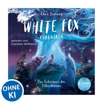 [German] - White Fox Chroniken (Band 1) - Das Geheimnis des Silberbaums: Erlebe ein neues Abenteuer in der Welt von White Fox - Abenteuerliche Tierfantasy ab 9 Jahren