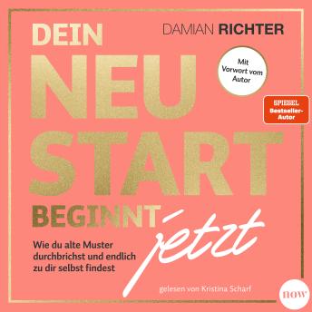 [German] - Dein Neustart beginnt jetzt: Wie du alte Muster durchbrichst und endlich zu dir selbst findest