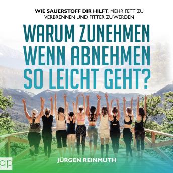 [German] - Das Stoffwechsel Reboot Buch - Warum Zunehmen, wenn Abnehmen so leicht geht?: Wie Sauerstoff dir hilft, mehr Fett zu verbrennen und fitter zu werden. Biohacking für deinen Stoffwechsel