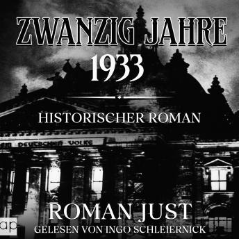 [German] - Zwanzig Jahre - 1933: Historischer Roman