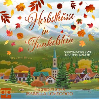 [German] - Herbstküsse in Funkelstein: Wohlfühlroman