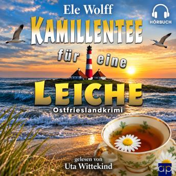 [German] - Kamillentee für eine Leiche: Ostfrieslandkrimi