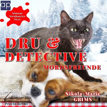 [German] - Dru & Detective - Mordsfreunde: Provinzkrimi