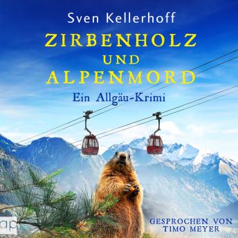 [German] - Zirbenholz und Alpenmord: Ein Allgäu-Krimi
