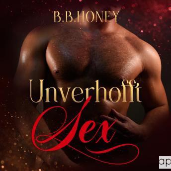 [German] - Unverhofft Sex: Erotische Kurzgeschichten