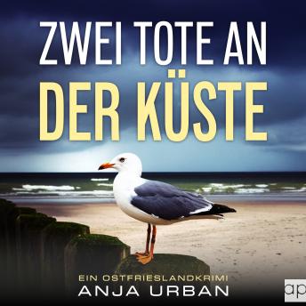 [German] - Zwei Tote an der Küste: Ein Ostfrieslandkrimi