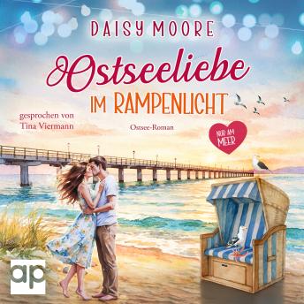 [German] - Ostseeliebe im Rampenlicht: Ostsee-Roman