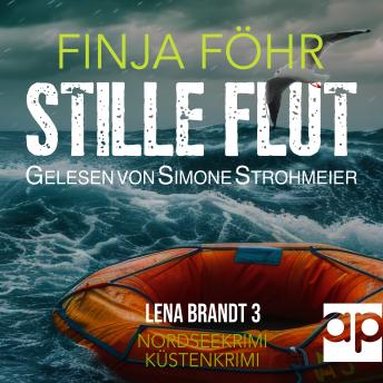[German] - Stille Flut: Der dritte Fall für Lena Brand (Küstenkrimi)