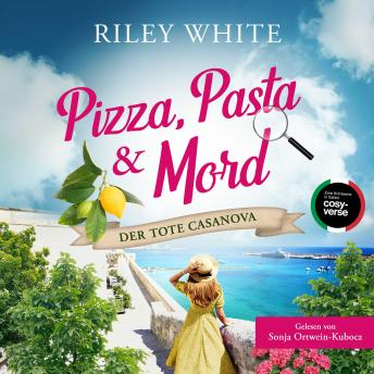 [German] - Pizza, Pasta & Mord - Der tote Casanova: Ein Kriminalroman mit Herz