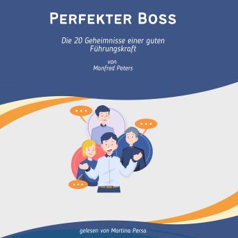 [German] - Perfekter Boss: Die 20 Geheimnisse einer guten Führungskraft