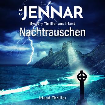 [German] - Nachtrauschen: Mystery Thriller aus Irland (Irland-Thriller)