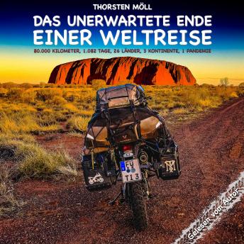 [German] - Das unerwartete Ende einer Weltreise: 80.000 Kilometer, 1.082 Tage, 26 Länder, 3 Kontinente, 1 Pandemie -- Thorsten Möll episode artwork