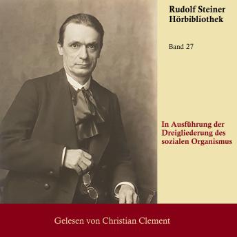 [German] - In Ausführung der Dreigliederung des Sozialen Organismus