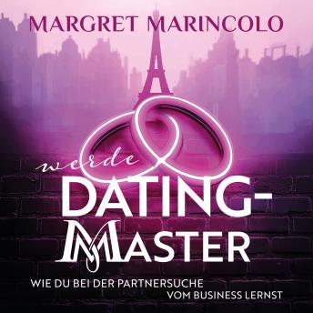 [German] - Werde Dating-Master: Wie du bei der Partnersuche vom Business lernst