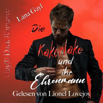 [German] - Die Kakerlake und ihr Ehrenmann: Gay(l) Dark Romance