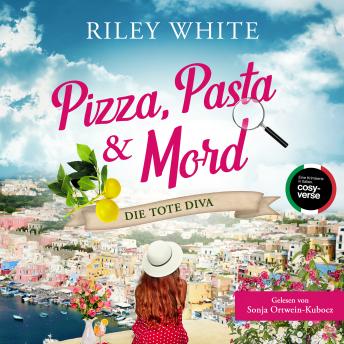 [German] - Pizza, Pasta & Mord – Die tote Diva: Ein Kriminalroman mit Herz