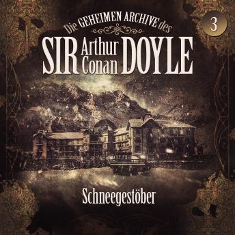 [German] - Die geheimen Archive des Sir Arthur Conan Doyle, Folge 3: Schneegestöber