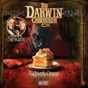 [German] - Die Darwin Chroniken - Folge 3: Backwerk Orange