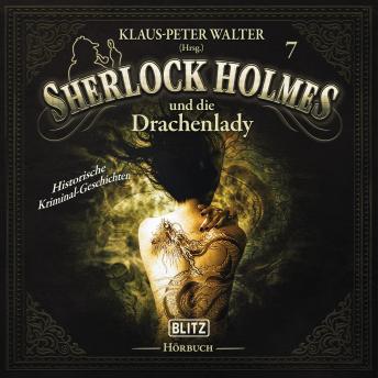 [German] - Neues von Sherlock Holmes - Die Hörbücher - Folge 7: Sherlock Holmes und die Drachenlady