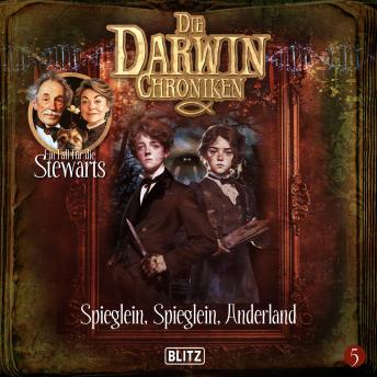 [German] - Die Darwin Chroniken - Folge 5: Spieglein, Spieglein, Anderland