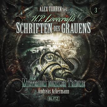[German] - H. P. Lovecrafts Schriften des Grauens - Folge 3: Das Mysterium dunkler Träume