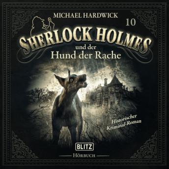 [German] - Neues von Sherlock Holmes - Die Hörbücher - Folge 10: Sherlock Holmes und der Hund der Rache