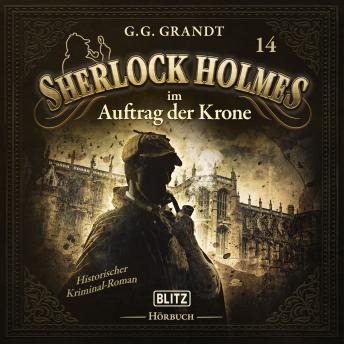 [German] - Neues von Sherlock Holmes - Die Hörbücher - Folge 14: Sherlock Holmes im Auftrag der Krone