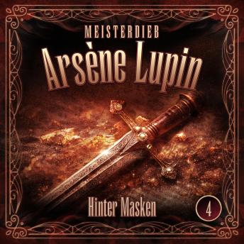 [German] - Meisterdieb Arsène Lupin - Folge 4: Hinter Masken