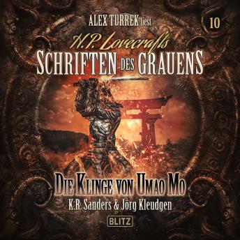 [German] - H. P. Lovecrafts Schriften des Grauens - Folge 10: Die Klinge von Umao Mo