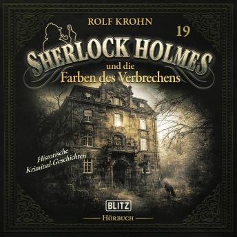 [German] - Neues von Sherlock Holmes - Die Hörbücher - Folge 19: Sherlock Holmes und die Farben des Verbrechens