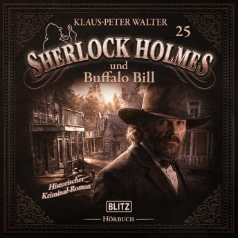 [German] - Neues von Sherlock Holmes - Die Hörbücher - Folge 25: Sherlock Holmes und Buffalo Bill