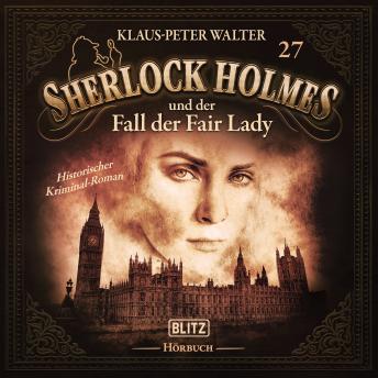 [German] - Neues von Sherlock Holmes - Die Hörbücher - Folge 27: Sherlock Holmes und der Fall der Fair Lady