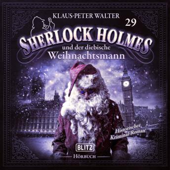 [German] - Neues von Sherlock Holmes - Die Hörbücher - Folge 29: Sherlock Holmes und der diebische Weihnachtsmann
