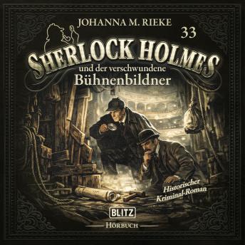 [German] - Neues von Sherlock Holmes - Die Hörbücher - Folge 33: Sherlock Holmes und der verschwundene Buehnenbildner