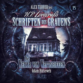 [German] - H. P. Lovecrafts Schriften des Grauens - Folge 15: Das Vexyr von Vettseiffen