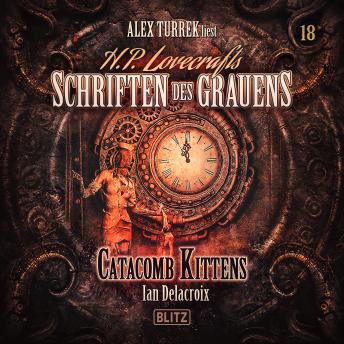 [German] - H. P. Lovecrafts Schriften des Grauens - Folge 18: Catacomb Kittens