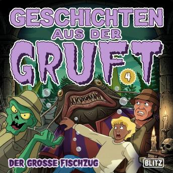 [German] - Geschichten aus der Gruft - Folge 4: Der große Fischzug