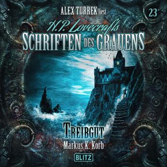[German] - H. P. Lovecrafts Schriften des Grauens - Folge 23: Treibgut