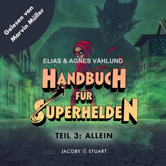 [German] - Handbuch für Superhelden: Teil 3: Allein