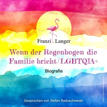 [German] - Wenn der Regenbogen die Familie bricht: LGBTQIA+