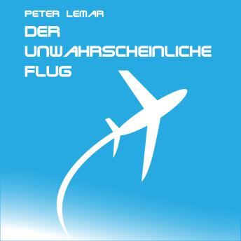 [German] - Der unwahrscheinliche Flug