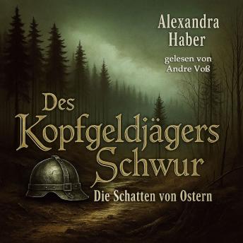 [German] - Des Kopfgeldjägers Schwur: Die Schatten von Ostern