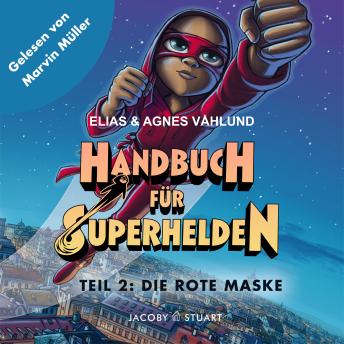 [German] - Handbuch für Superhelden: Teil 2: Die Rote Maske