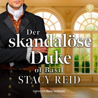 [German] - Der skandalöse Duke of Basil - Sins & Sensibilities, Band 1 (Ungekürzt)