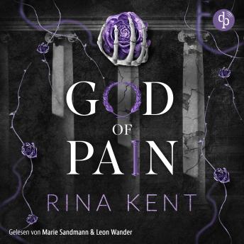 [German] - God of Pain - Verbotene Liebe | Ein Fake-Dating Mafia Dark Romance Hörbuch - The King's U vs. Royal Elite University, Band 2 (Ungekürzt)