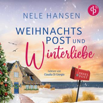 [German] - Weihnachtspost und Winterliebe | Romance Hörbuch (Ungekürzt)