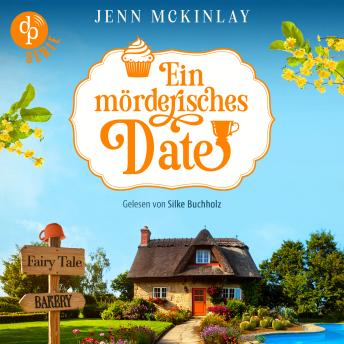 [German] - Ein mörderisches Date | Cosy Krimi Hörbuch - Mord mit Sahne-Reihe - Wenn ein Valentinstagsdate nicht so endet wie erwartet ..., Band 2 (Ungekürzt)