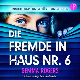 [German] - Die Fremde in Haus Nr. 6 | Domestic Thriller Hörbuch (Ungekürzt)