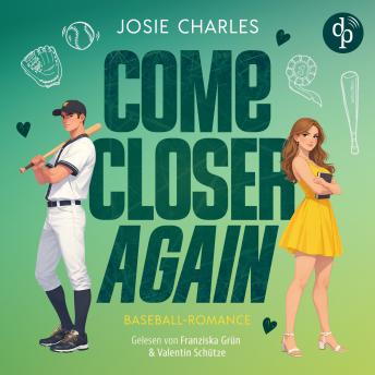 [German] - Come closer again | Ein spicy Sports Romance Hörbuch (Ungekürzt) German Edition