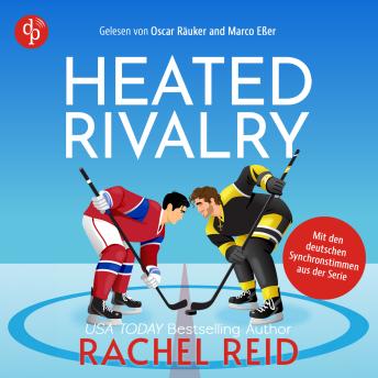[German] - Heated Rivalry | Das Hörbuch zur kanadischen Serie jetzt auf Deutsch - Game Changers, Band 2 (Ungekürzt) German Edition